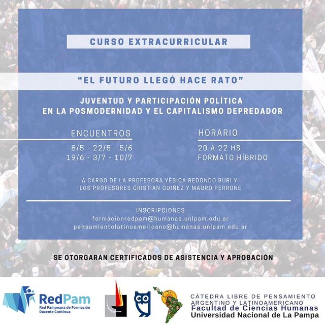 El futuro llegó hace rato. Juventud y participación política en la Posmodernidad y Capitalismo depredador